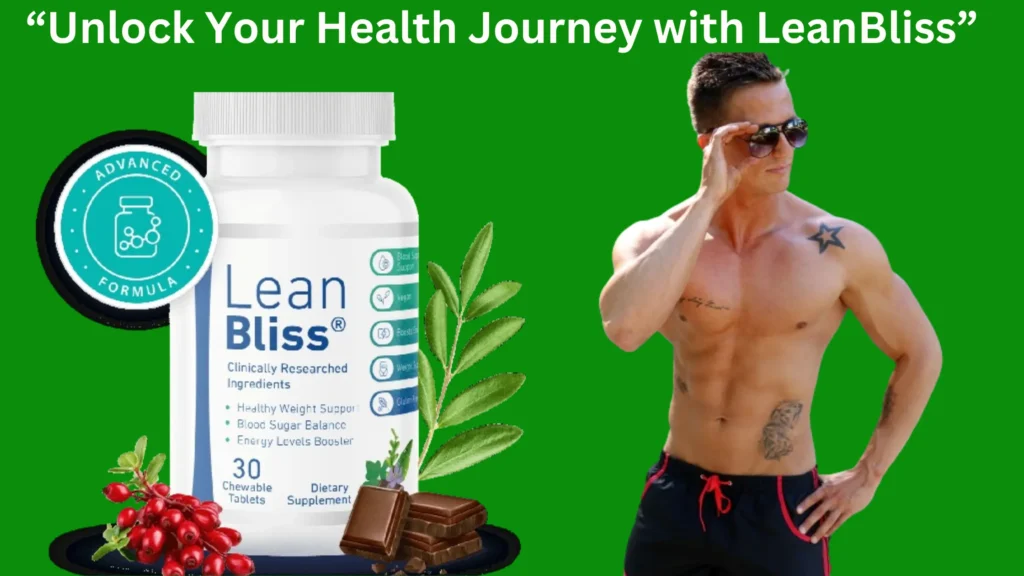 Unlock Your Health Journey with LeanBliss: A Natural Solution for Weight Management and Stable Blood Sugar!