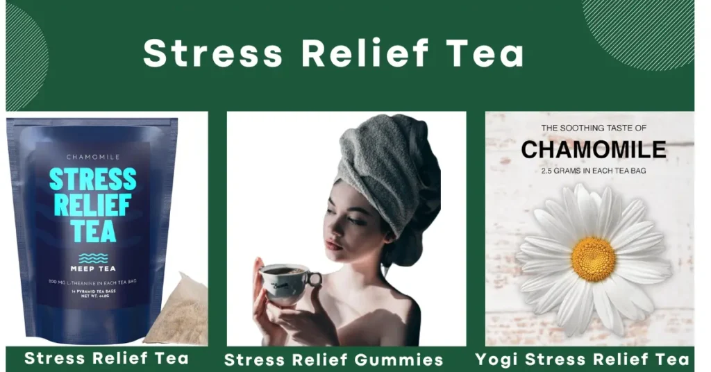Stress Relief Tea & Gummies: Your Ultimate 2024 Guide to Finding Peace in Every Sip!