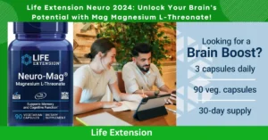 Life Extension Neuro 2024: Unlock Your Brain's Potential with Mag Magnesium L-Threonate!