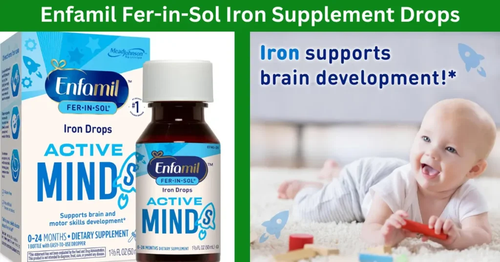 Enfamil Fer-in-Sol Iron Supplement Drops: Nurturing Your Child's Bright Mind in 2024!