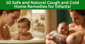 10 Safe and Natural Cough and Cold Home Remedies for Infants!