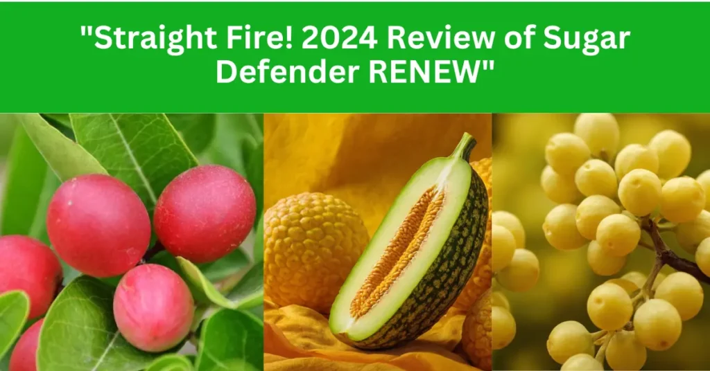 "Straight Fire! 2024 Review of Sugar Defender RENEW"