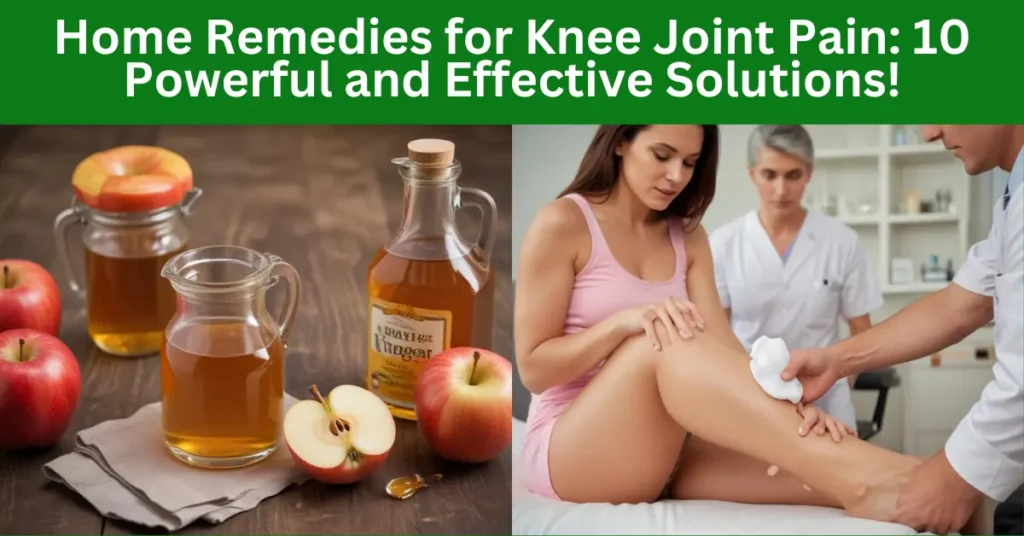 Home Remedies for Knee Joint Pain