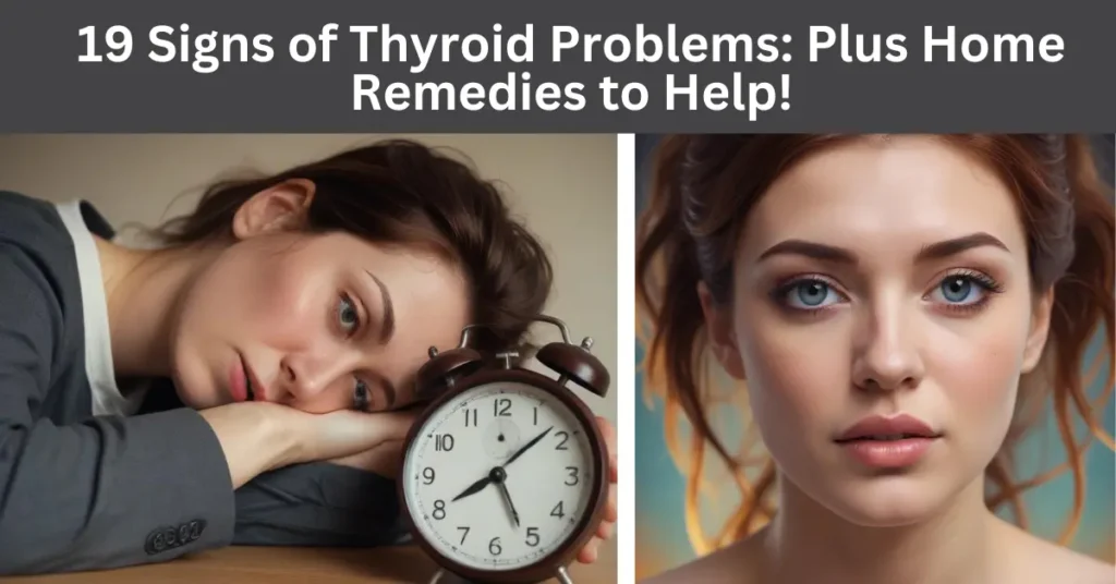 19 Signs of Thyroid Problems: Plus Home Remedies to Help!