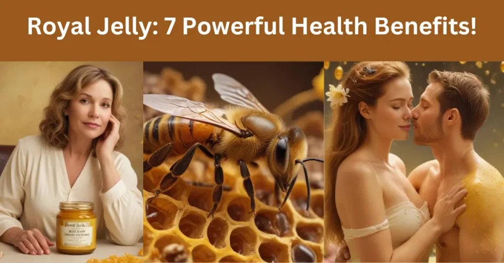 Royal Jelly: 7 Powerful Health Benefits! 