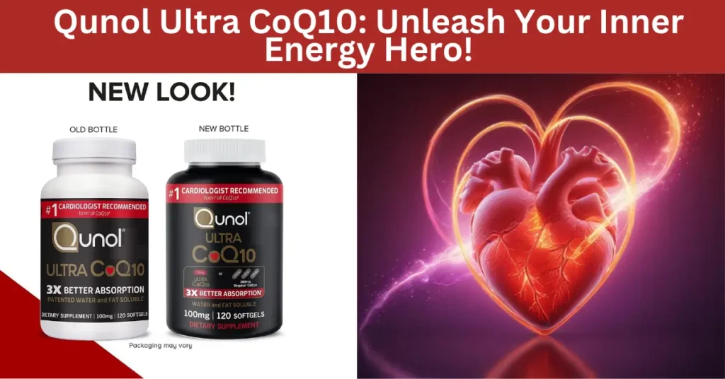 Qunol Ultra CoQ10: Unleash Your Inner Energy Hero!